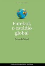 Futebol, o estádio global