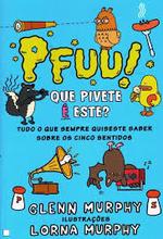 Pfuu! Que pivete é este?