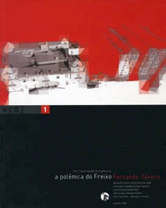 A Polémica do Freixo: Fernando Távora